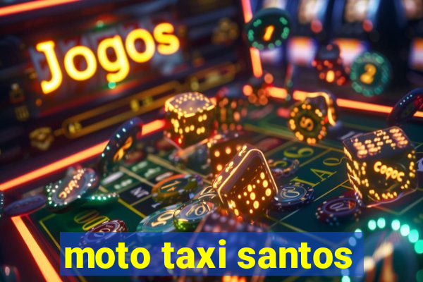 moto taxi santos